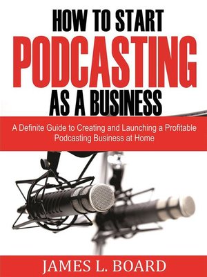 cover image of How to Start  Podcasting as a Business
